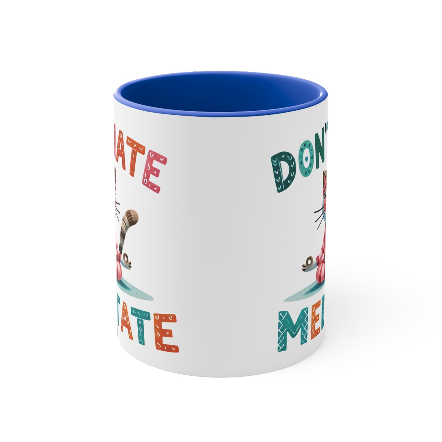 Don't Hate Meditate Color Accent Mug 11oz - Zen Meditation Gift