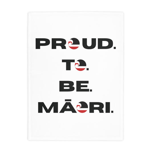 Proud. To. Be. Māori. - White Plush Fleece Blanket