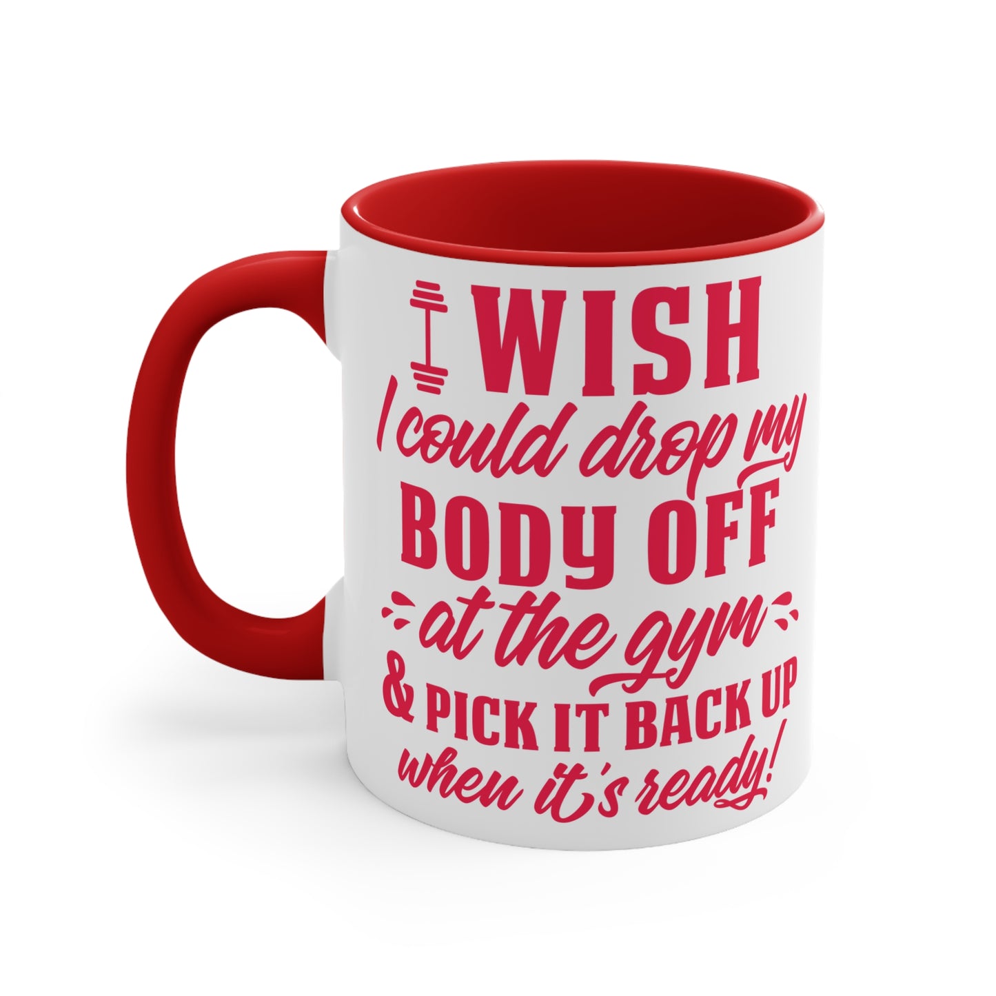 I Wish... Workout Colorful Accent Mug 11oz - For Gym Fitness Enthusiasts